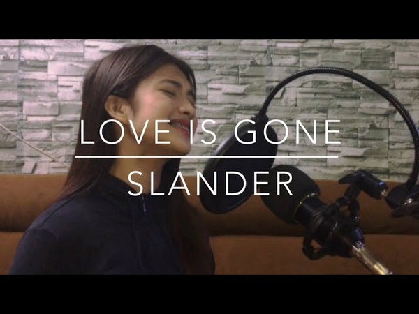 Love is Gone SLANDER ft. Dylan Matthew (cover by: Monica