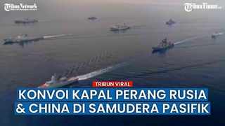Lakukan Misi Patroli, Angkatan Laut Rusia dan Angkatan Laut China Jadi Buah Bibir Warganet