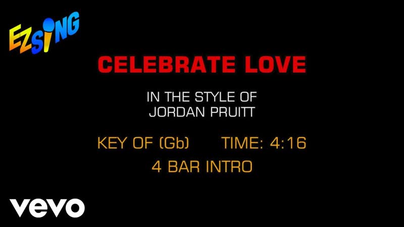 Jordan Pruitt Celebrate Love ( Karaoke EZ