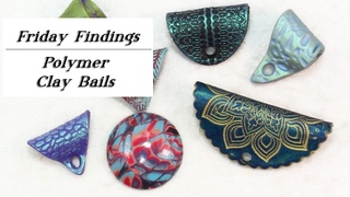 Create Unique DIY Jewelry Bails Using Polymer Clay