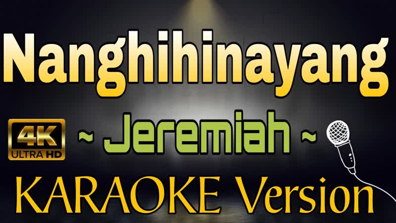 NANGHIHINAYANG by Jeremiah ( HD OPM KARAOKE