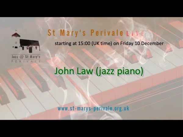 St Marys Perivale LIVE: John Law (jazz
