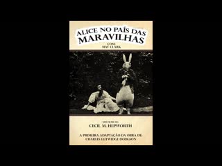 Алиса в Стране чудес (1903)В ролях: Мэй Кларк, Сесиль М. Хепуорт, Норман Виттэн, Стэнли Фэйсфул
