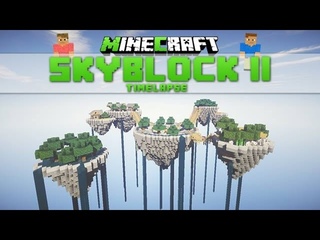 Minecraft Timelapse - Skyblock II [Download]
