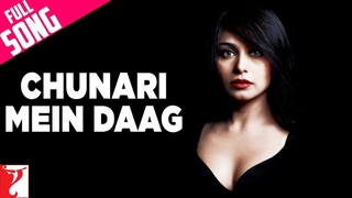 Chunari Mein Daag - Full Song | Laaga Chunari Mein Daag | Rani Mukerji | Shubha | Meeta