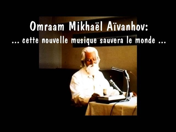 Cette nouvelle musique sauvera le monde Omraam Mikhael Aivanhov Tibor