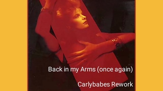Hazell Dean - Back in my Arms (once again) Carlybabes Rework