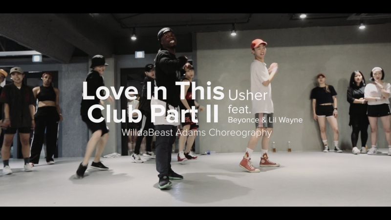 1 Million dance studio Love In This Club Part II Usher (ft. Beyonce Lil Wayne), Willda Beast Adams