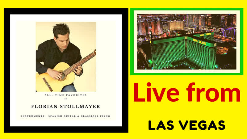 SPANISH GUITAR LIVE from Las Vegas, Florian Stollmayer sings and plays ( August 28,