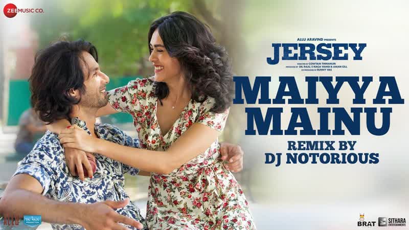 Maiyya Mainu Remix by DJ Notorious, Jersey, Shahid Kapoor, Mrunal