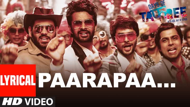 PAARAPAA Lyrical Video Song, DAYS OF TAFREE IN CLASS OUT OF CLASS, BOBBY IMRAN, T