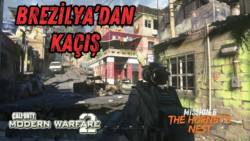 Call of Duty Modern Warfare 2 Brezilyadan Kaçış Mission 6 The Hornets