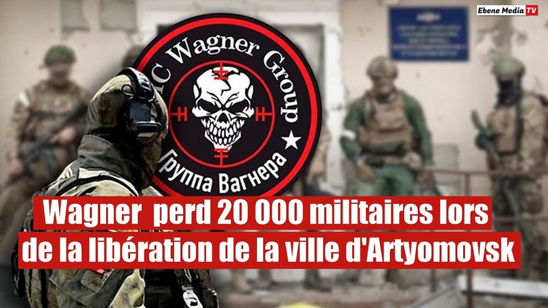 Wagner révèle ses pertes dans la lutte pour la ville clé du