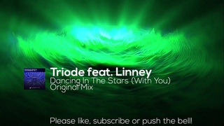 Triode feat.  Linney - Dancing In The Stars With You (Original Mix)