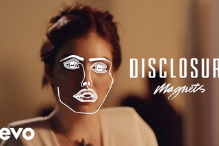 Disclosure - Magnets ft. Lorde