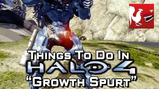 Things to do in: Halo 4 Growth