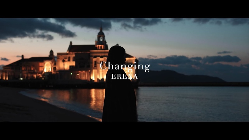 ERENA, Changing Official Music Video TBS系列 よるのブランチ 5月
