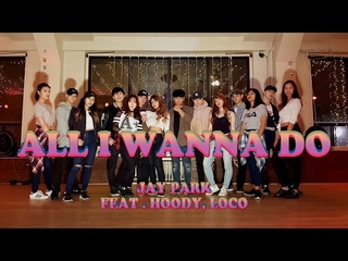 EAST2WEST Jay Park X 1MILLION - All I Wanna Do (, Loco) Dance Cover