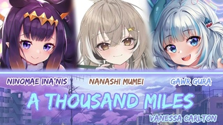 Gura, Mumei and Ina sing - A Thousand Miles by Vanessa Carlton