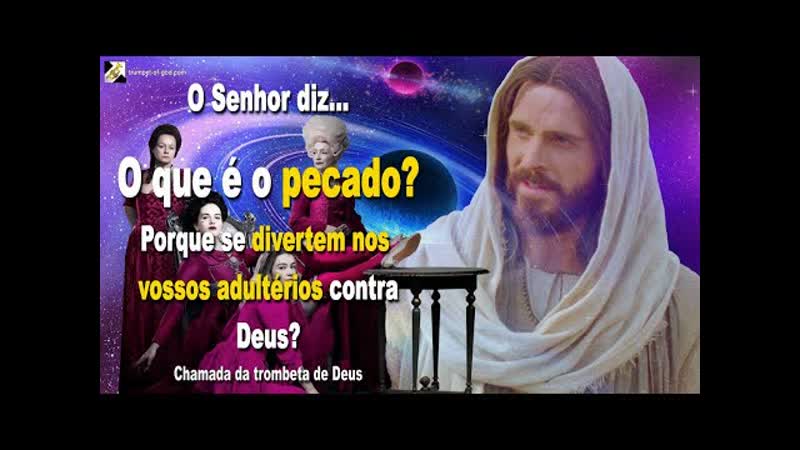 TG V. 3, 16 O que é o pecado Porque é que se divertem nos vossos adultérios contra Deus Chamada da
