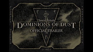 Tamriel Rebuilt  - Dominions of Dust - Release Trailer