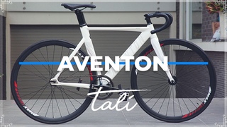 FIXED GEAR BIKE BUILD - MATARO 2019 - AVENTON // TALI Bike